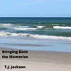 T. J. Jackson - Bringing Back the Memories - Single