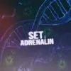 SET - Adrenalin - Single